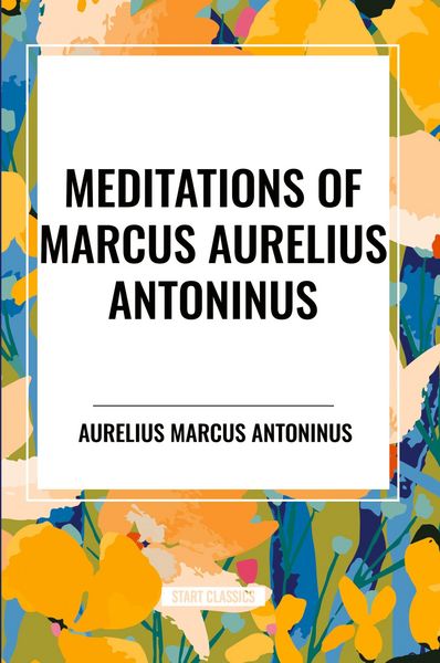 Produktbild: Meditations of Marcus Aurelius Antoninus
