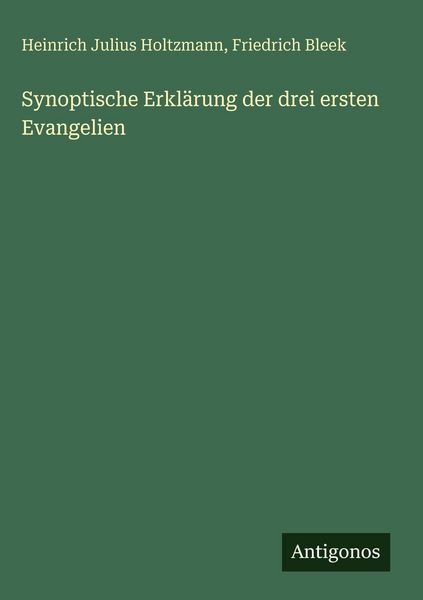 Produktbild: Synoptische Erkl&auml;rung der drei ersten Evangelien