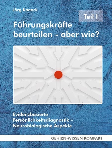 Produktbild: F&uuml;hrungskr&auml;fte beurteilen &ndash; aber wie? - Teil I (Taschenbuch)