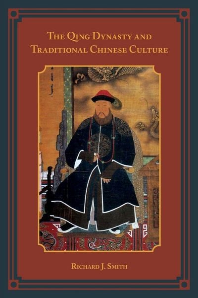 Produktbild: Qing Dynasty and Traditional Chinese Culture