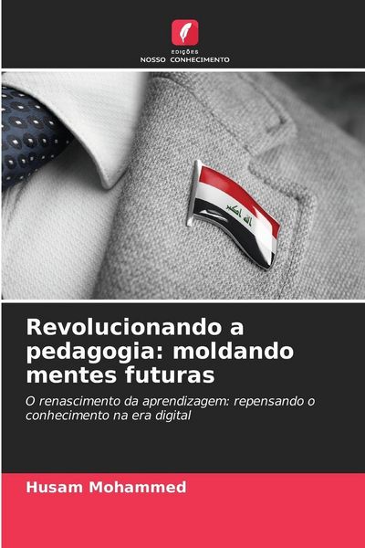 Produktbild: Revolucionando a pedagogia: moldando mentes futuras