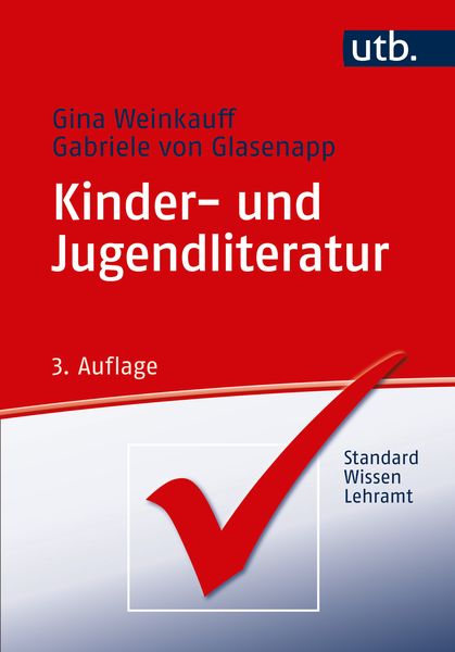 Kinder- und Jugendliteratur, Taschenbuch von Gina Weinkauff,Gabriele Glasenapp, Utb GmbH, 978-3-8252-4839-0