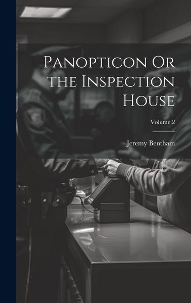 Produktbild: Panopticon Or the Inspection House; Volume 2
