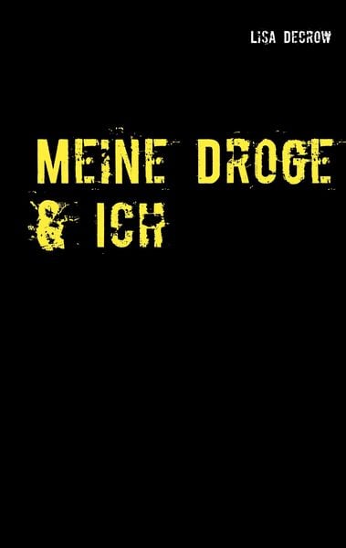 Produktbild: Meine Droge & Ich