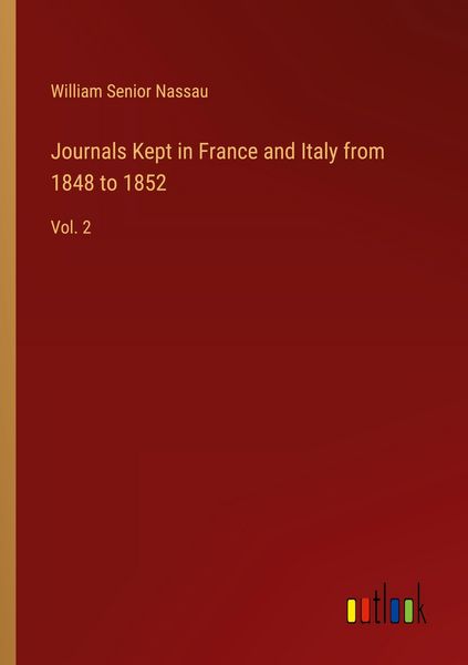 Produktbild: Journals Kept in France and Italy from 1848 to 1852