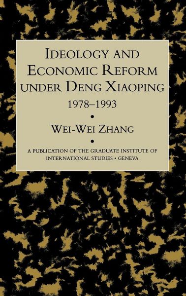 Produktbild: Idealogy and Economic Reform Under Deng Xiaoping 1978-1993