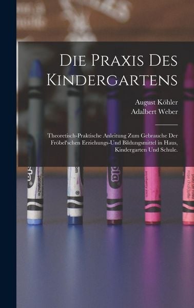 Produktbild: Die Praxis des Kindergartens
