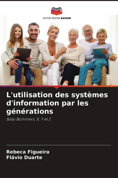 Produktbild: L'utilisation des syst&egrave;mes d'information par les g&eacute;n&eacute;rations
