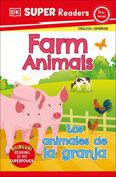 Produktbild: DK Super Readers Pre-Level English-Spanish Bilingual Farm Animals - Los Animales de la Granja