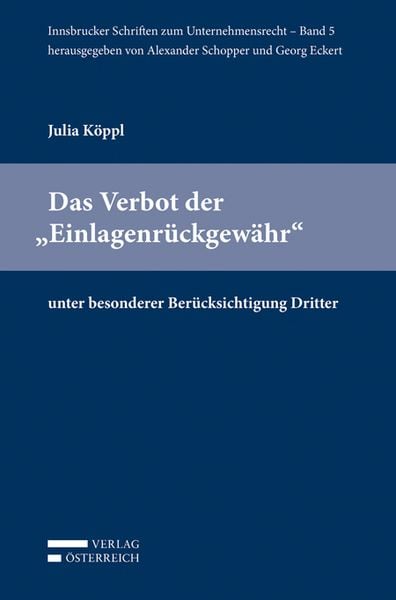 Produktbild: Das Verbot der "Einlagenr&uuml;ckgew&auml;hr" unter besonderer Ber&uuml;cksichtigung Dritter