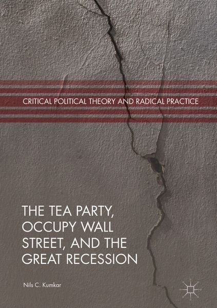 Produktbild: The Tea Party, Occupy Wall Street, and the Great Recession
