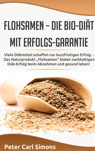 Produktbild: Flohsamen - die Bio-Di&auml;t mit Erfolgs-Garantie