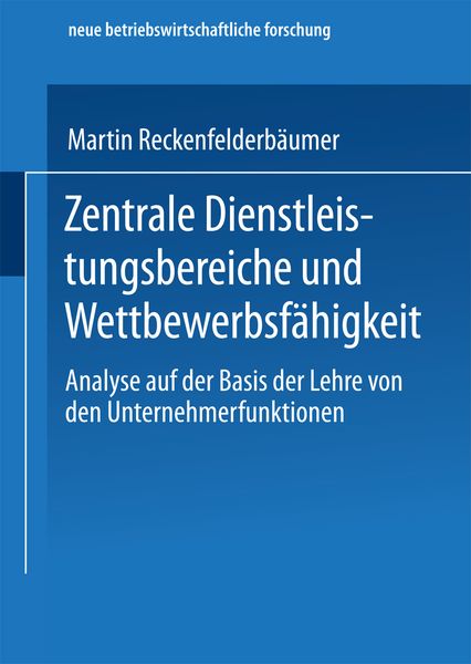 Produktbild: Zentrale Dienstleistungsbereiche und Wettbewerbsf&auml;higkeit