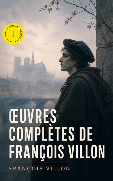 Produktbild: OEuvres compl&egrave;tes de Fran&ccedil;ois Villon (Annot&eacute;)