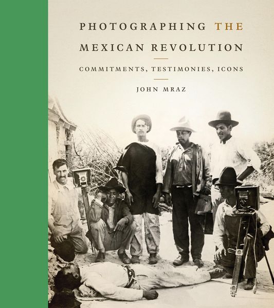 Produktbild: Mraz, J: Photographing The Mexican Revo
