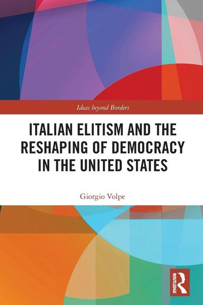 Produktbild: Italian Elitism and the Reshaping of Democracy in the United States