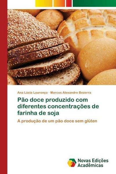 Produktbild: P&atilde;o doce produzido com diferentes concentra&ccedil;&otilde;es de farinha de soja