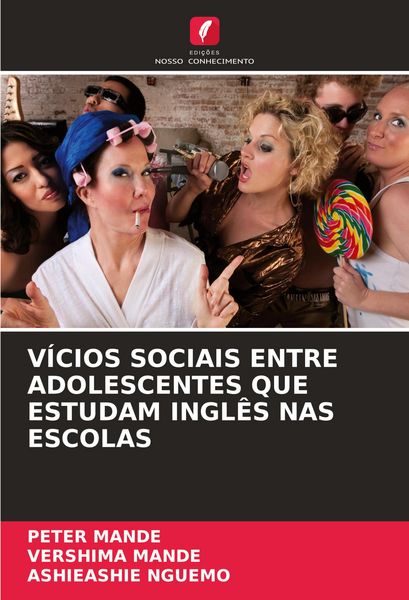 Produktbild: V&Iacute;CIOS SOCIAIS ENTRE ADOLESCENTES QUE ESTUDAM INGL&Ecirc;S NAS ESCOLAS