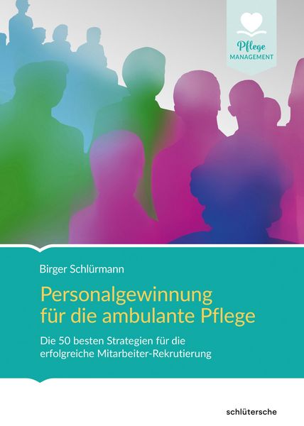 Produktbild: Personalgewinnung f&uuml;r die ambulante Pflege