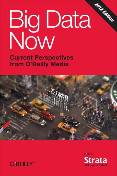 Produktbild: Big Data Now: 2012 Edition