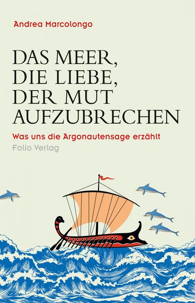Produktbild: Das Meer, die Liebe, der Mut aufzubrechen