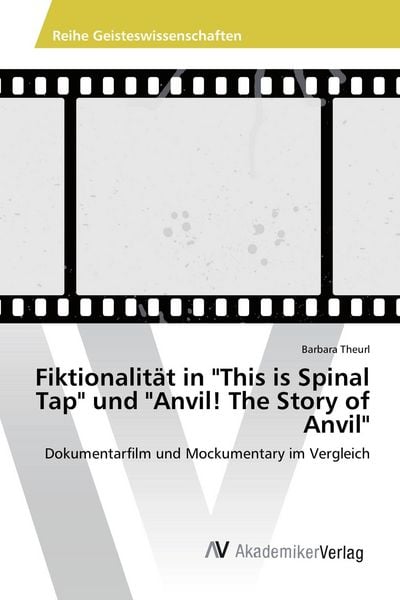 Produktbild: Fiktionalit&auml;t in "This is Spinal Tap" und "Anvil! The Story of Anvil"