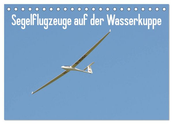 Produktbild: Flugzeuge auf der Wasserkuppe 2026 (Tischkalender 2026 DIN A5 quer), CALVENDO Monatskalender