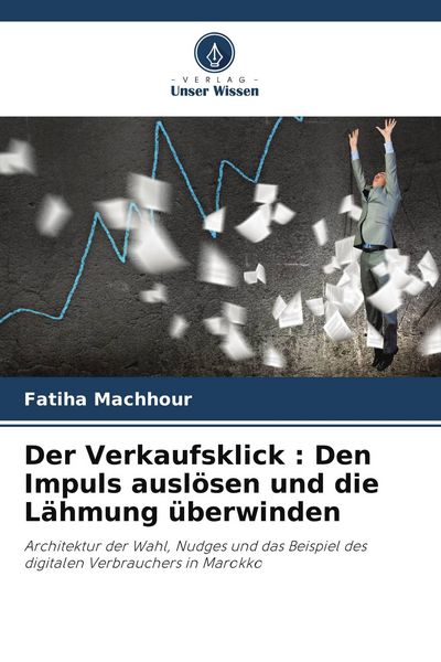 Produktbild: Der Verkaufsklick : Den Impuls ausl&ouml;sen und die L&auml;hmung &uuml;berwinden