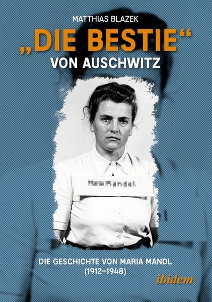Produktbild: &bdquo;Die Bestie&ldquo; von Auschwitz