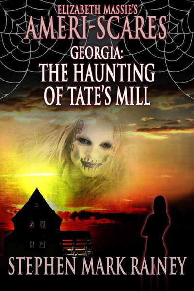 Produktbild: Ameri-Scares: Georgia: The Haunting of Tate's Mill