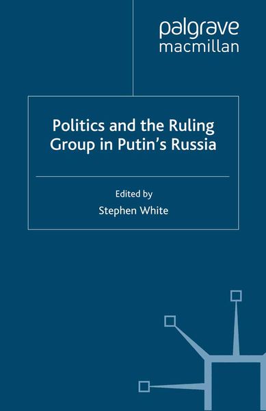 Produktbild: Politics and the Ruling Group in Putin's Russia