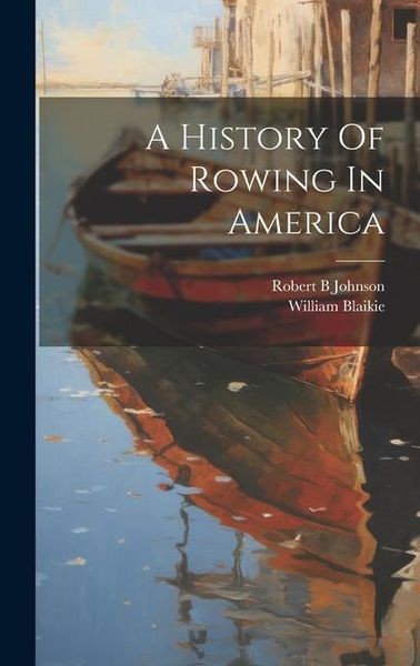 Produktbild: A History Of Rowing In America