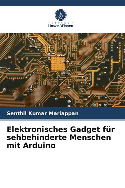 Produktbild: Elektronisches Gadget f&uuml;r sehbehinderte Menschen mit Arduino