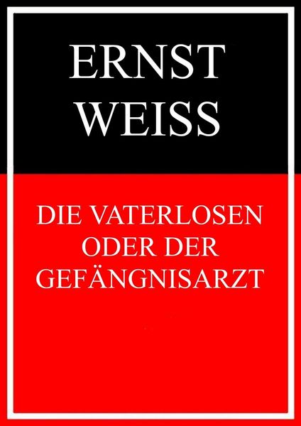 Produktbild: Die Vaterlosen oder Der Gef&auml;ngnisarzt