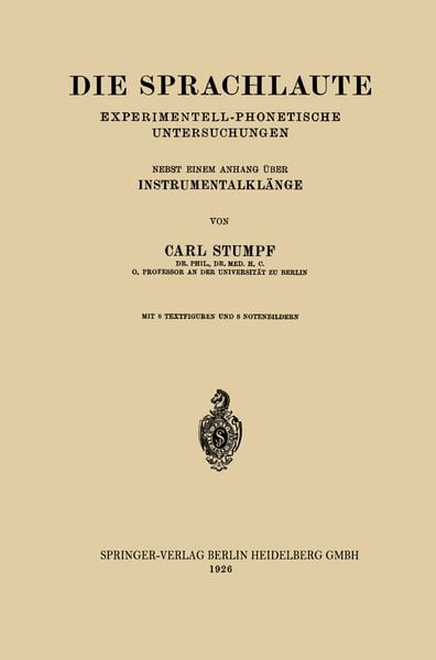 Die Sprachlaute, Taschenbuch von Carl Stumpf, Springer Berlin, 9783662322857