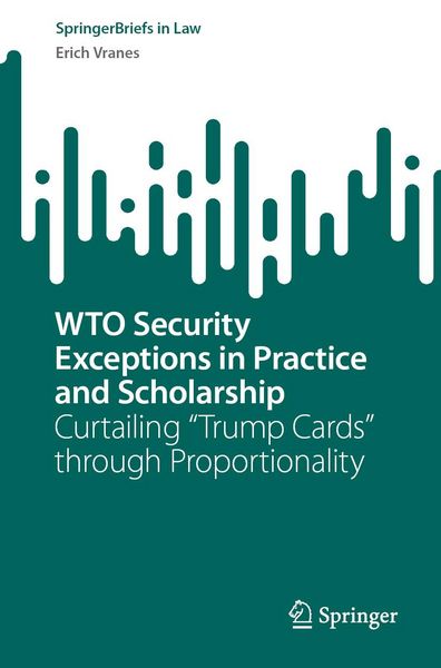 Produktbild: WTO Security Exceptions in Practice and Scholarship