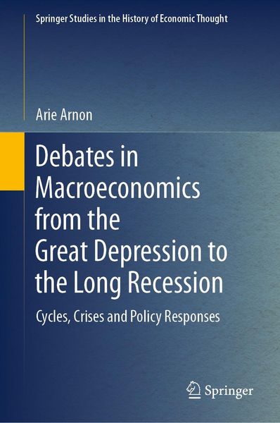 Produktbild: Debates in Macroeconomics from the Great Depression to the Long Recession