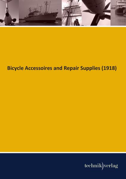 Produktbild: Bicycle Accessoires and Repair Supplies (1918)