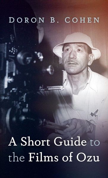 Produktbild: A Short Guide to the Films of Ozu