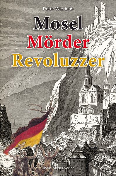 Produktbild: Mosel M&ouml;rder Revoluzzer