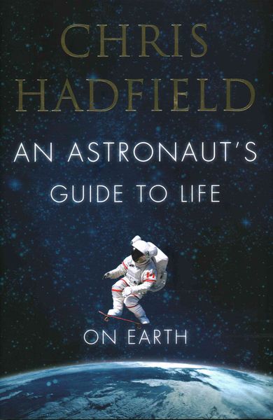 Produktbild: Hadfield, C: Astronaut's Guide to Life on Earth