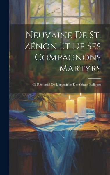 Produktbild: Neuvaine de st. Z&eacute;non et de ses compagnons martyrs