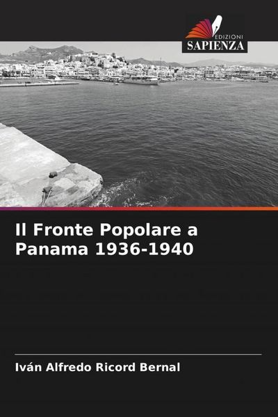 Produktbild: Il Fronte Popolare a Panama 1936-1940