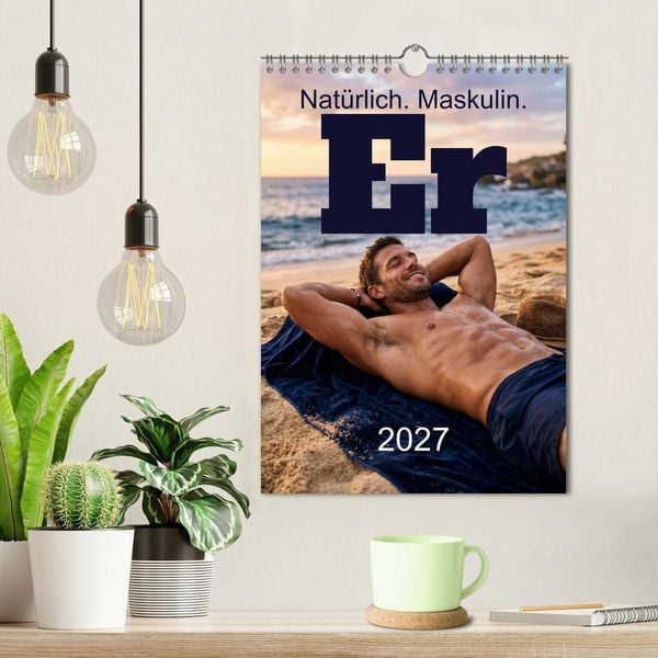 Produktbild: Er - Nat&uuml;rlich. Maskulin. (Wandkalender 2027 DIN A4 hoch), CALVENDO Monatskalender