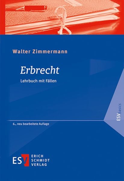 Erbrecht, Taschenbuch von Walter Zimmermann, Erich Schmidt Verlag, 978-3-503-23973-3