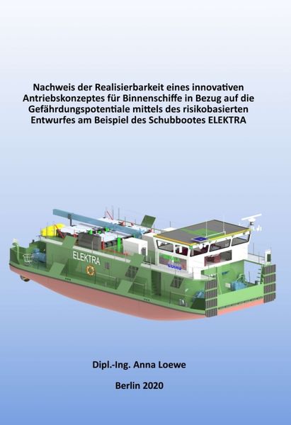 Produktbild: Nachweis der Realisierbarkeit eines innovativen Antriebskonzeptes f&uuml;r Binnenschiffe in Bezug auf die Gef&auml;hrdungspotentiale mittels des risikobasierten