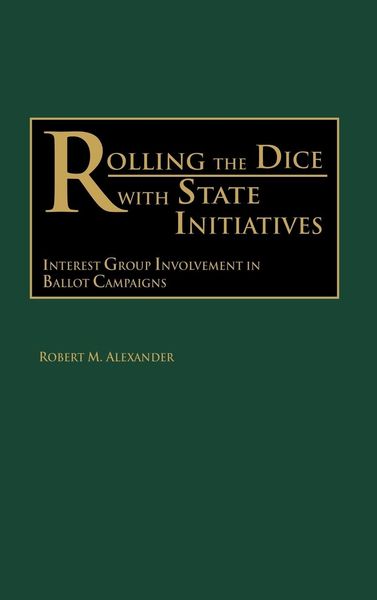 Produktbild: Rolling the Dice with State Initiatives