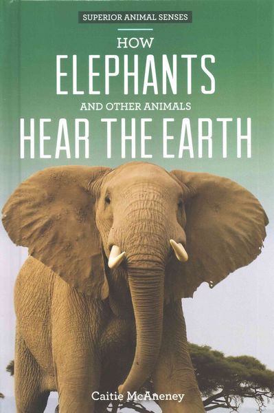 Produktbild: How Elephants and Other Animals Hear the Earth