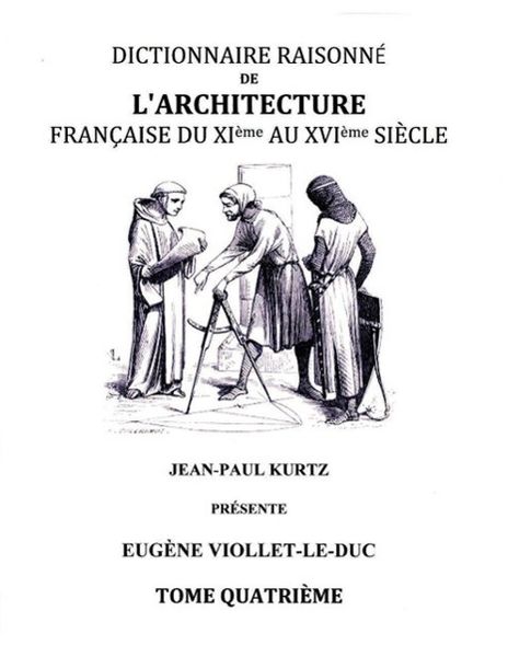 Produktbild: Dictionnaire Raisonn&eacute; de l'Architecture Fran&ccedil;aise du XIe au XVIe si&egrave;cle - Tome IV