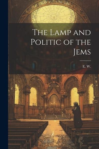 Produktbild: The Lamp and Politic of the Jems